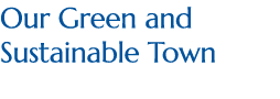 Our Green and Sustainable Town